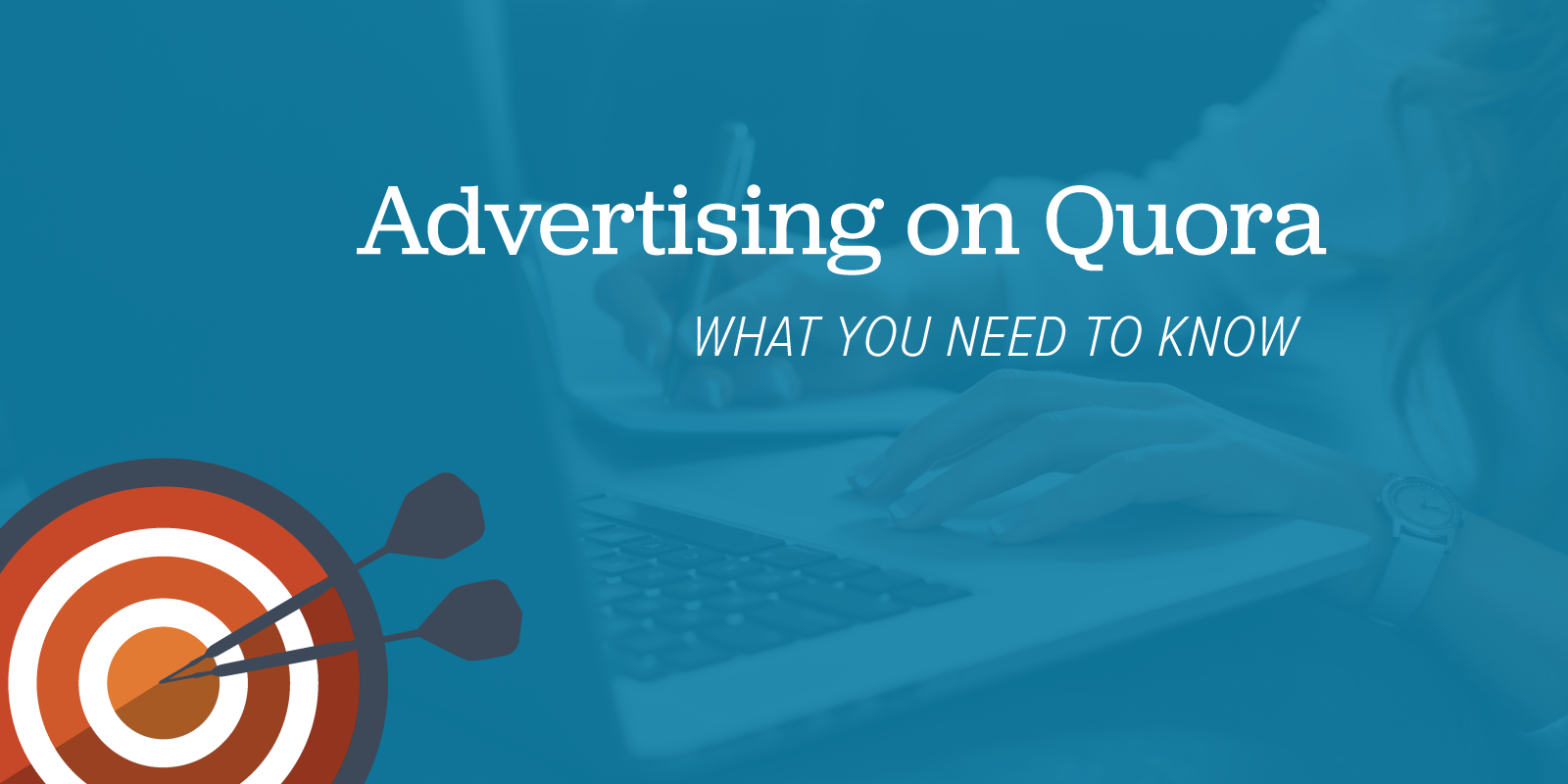 Advertising on Quora — What You Need to Know