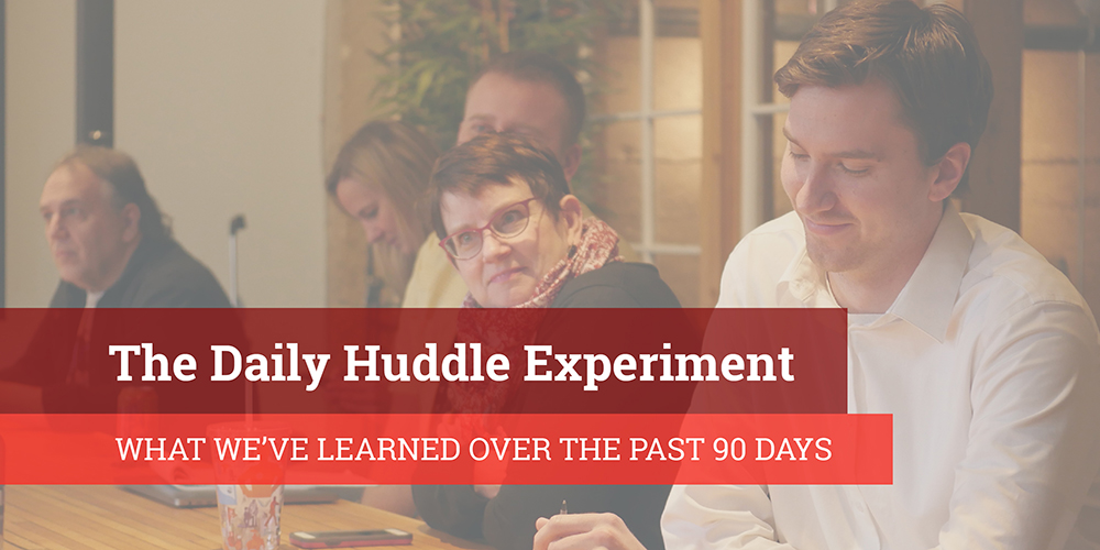 ArcStone Daily Huddle Experiment