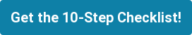 Get the 10-Step Checklist!