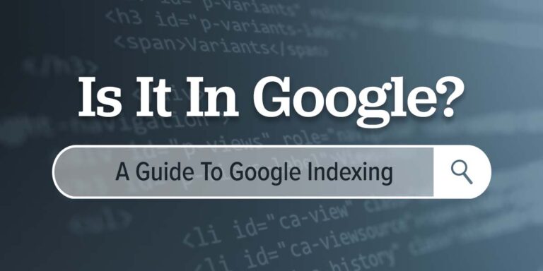 How Can I Tell What Google Indexes on My Website?