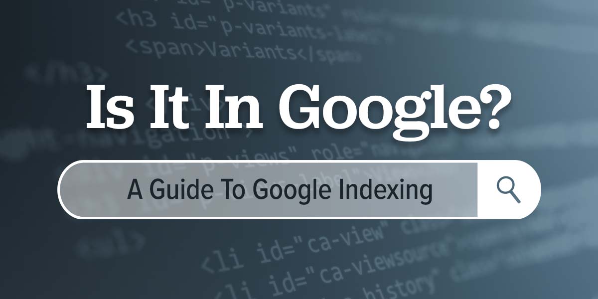 A photo of website code with search bar and the text: is it in Google?