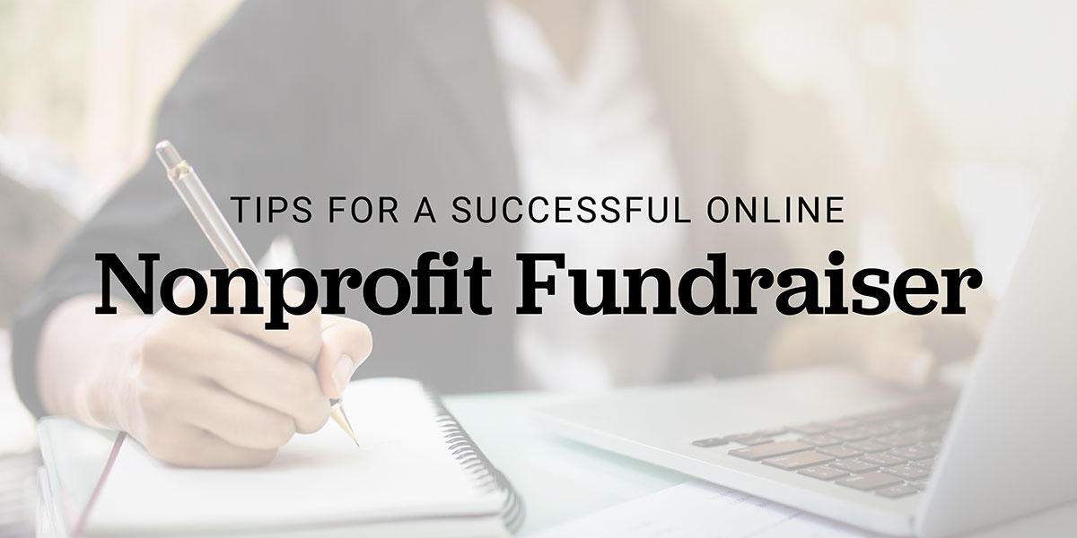 Tips for a Successful Online Nonprofit Fundraiser