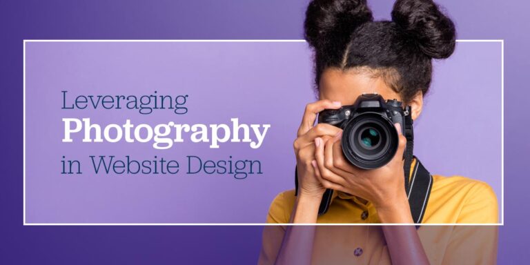 How to Use the Power of Photography in Your Website Design