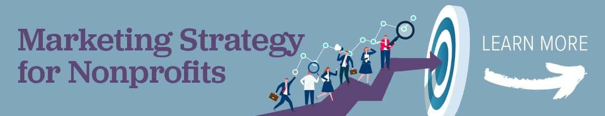 Marketing strategy for non-profits. Learn more.
