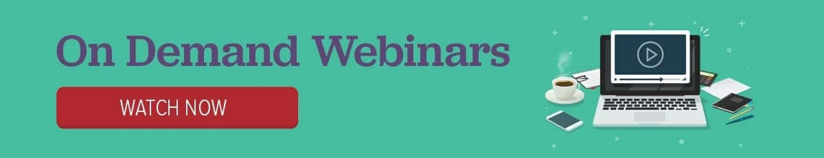On demand webinars. Watch now.