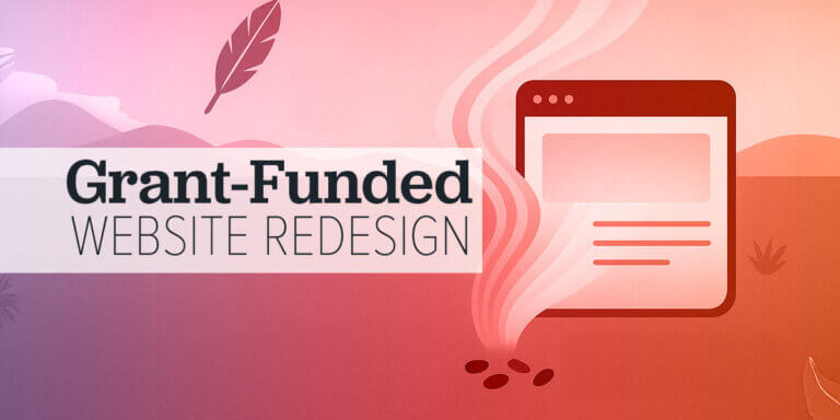 "Illustration of a stylized website browser window with abstract lines rising from it like smoke, placed over a warm-toned landscape. A feather floats in the sky, and seeds are scattered at the base of the window. Overlaid text reads 'Grant-Funded Website Redesign.'"