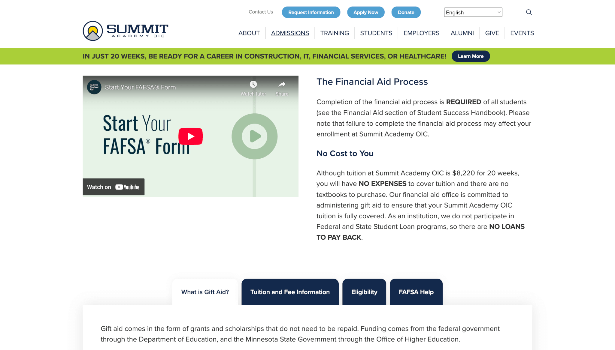 Summit Academy OIC financial aid webpage featuring a YouTube video titled 'Start Your FAFSA Form' on the left and informational text on the right explaining the required financial aid process, with emphasis on no tuition cost and no student loans. Navigation buttons below include Gift Aid, Tuition and Fee Information, Eligibility, and FAFSA Help.