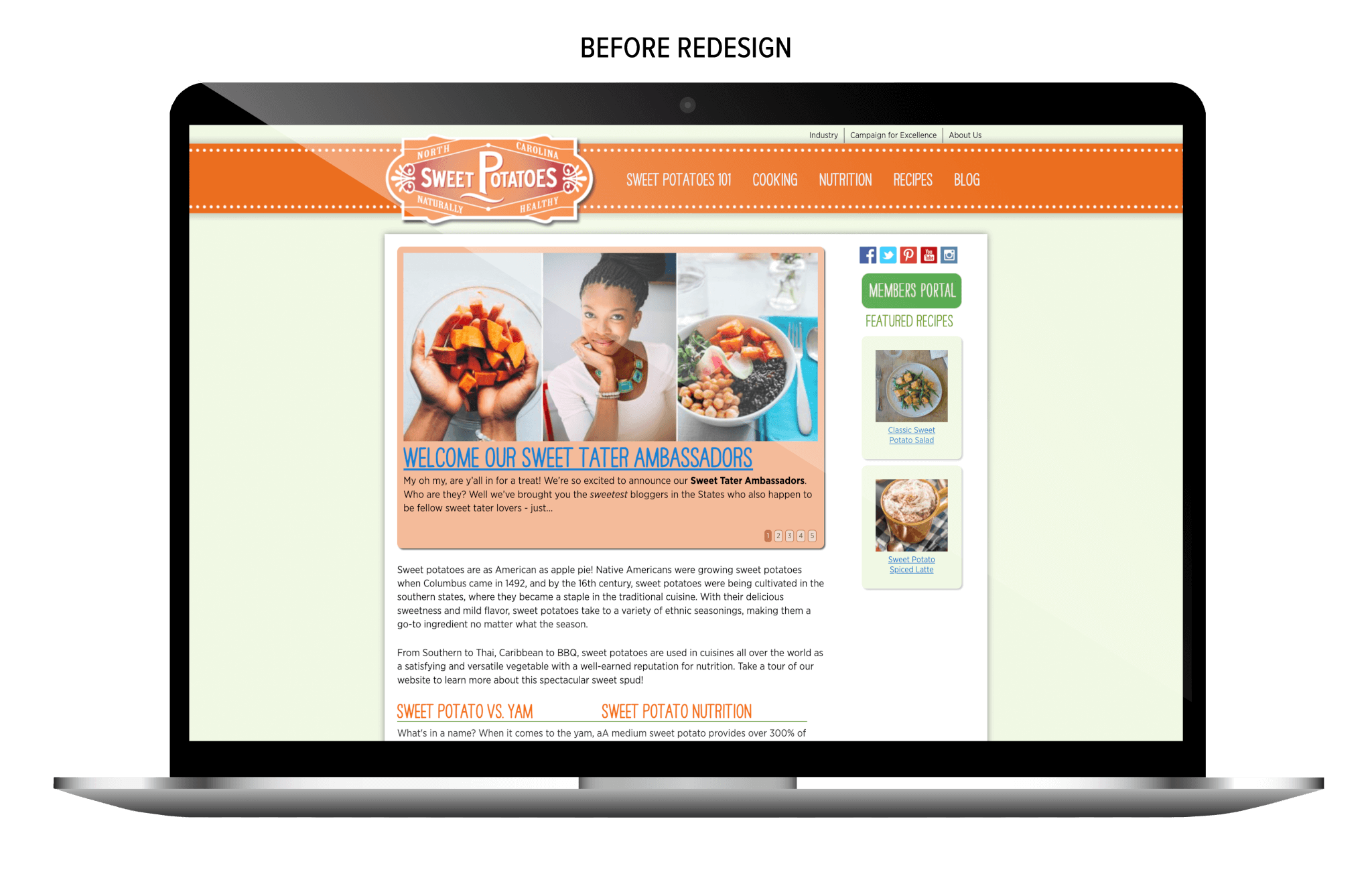 Laptop screen showing the previous North Carolina Sweetpotatoes website design. The homepage features an orange header with the NC Sweetpotatoes logo and navigation links for Sweet Potatoes 101, Cooking, Nutrition, Recipes, and Blog. The main section highlights 'Sweet Tater Ambassadors' with photos of dishes and a smiling woman eating sweetpotatoes. A sidebar on the right includes a Members Portal link and featured recipes such as Classic Sweetpotato Casserole.