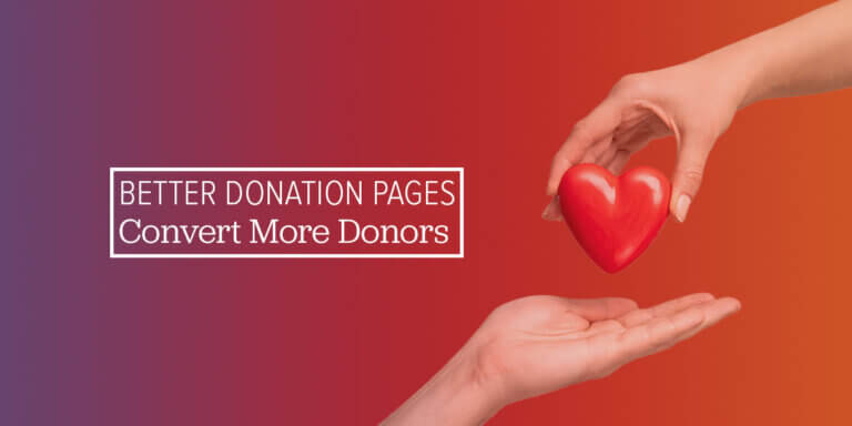 Hands passing a red heart beside the title “Better Donation Pages Convert More Donors.”