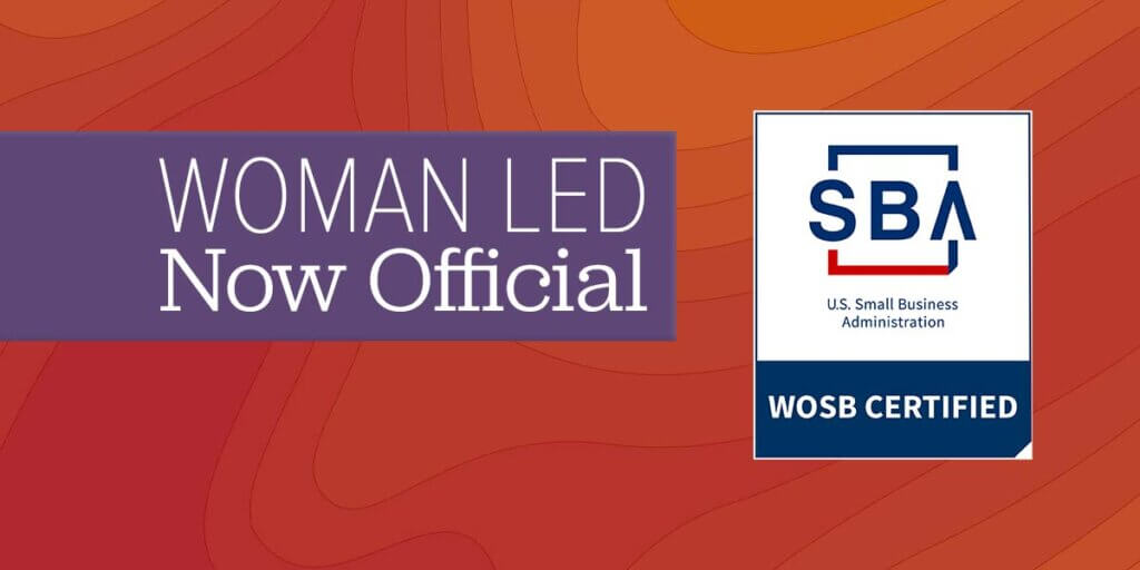 ArcStone blog featured image with an orange and red gradient background. White text reads "Woman Led, Now Official" beside the SBA Women-Owned Small Business (WOSB) Certified emblem.